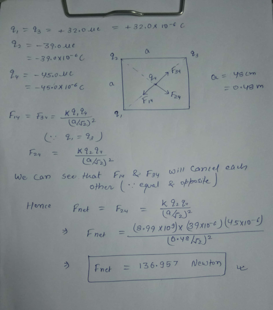 = + 32.0x 10-c C = 단3 --+-32-o.ue , ЗУ au -95.0X10-6 C 24 K9224 We Can see that Fu& Foy wcel eaun othen Hence Pnet fnet 136.957 Nek)tom