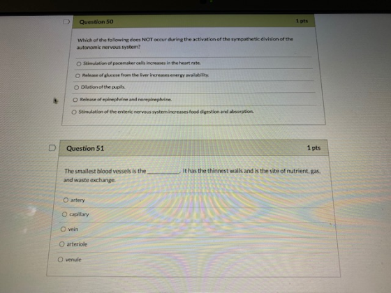 Question 50 1 pts Which of the following does NOT occur during the activation of the sympathetic division of the autonomic ne