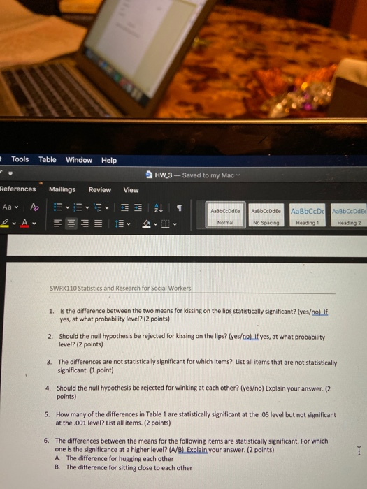 Tools Table Window Help HW 3-Saved to my Mac References Mailings Review View Ap Aa AaßbCcDdEe AaBbCcD AaBbCcDdE AaBbCcDdEe A