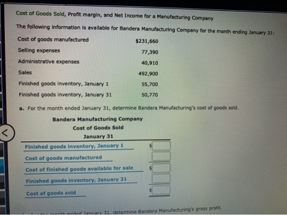 Cost of Goods Sold, Profit margin, and Net Income for a Manufacturing Company The following information is available for Band
