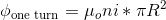 \phi_{\text{one turn}}=\mu_{o}ni*\pi R^{2}