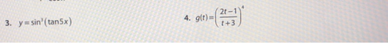 4. g(t)= 3. y=sin(tan5x)