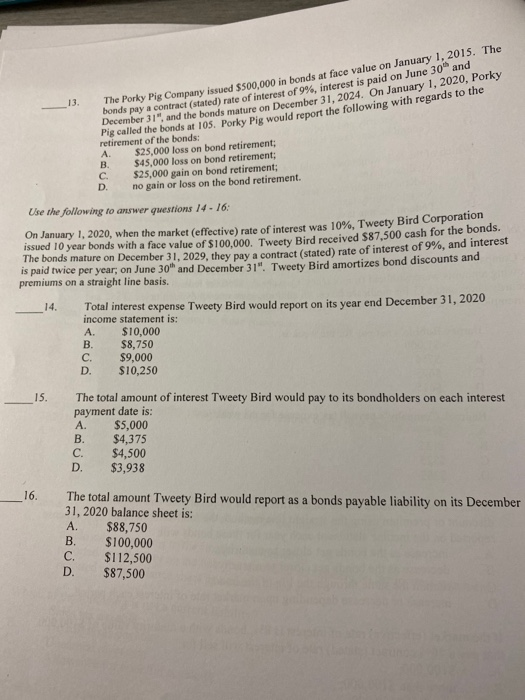 bonds pay a con the Porky Pig Company issued $500.000 in bonds at face value on January 1, 2015. The a pay a contract (stated