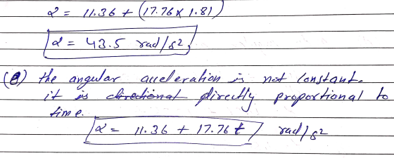 : 11.36 + (17.768 1.81 (e the d = 43.5 rad/62 acceleration is not constanta cirational directly 11.36 + 17.76+7 yadde? angula