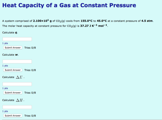A system comprised of 2.100 Times 10^1 g of C0_2(g