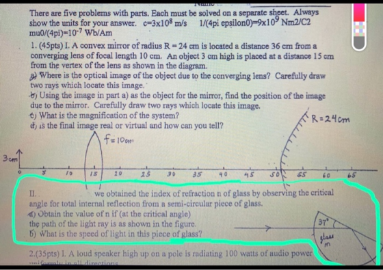 INTERIO There are five problems with parts. Each must be solved on a separate sheet. Always show the units for your answer. c