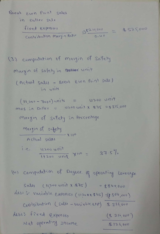 Break even point sales Doller sale fixed expenses 36210,000 &525,000 Contribution margin Ratio О. Со (3.) computation of marg