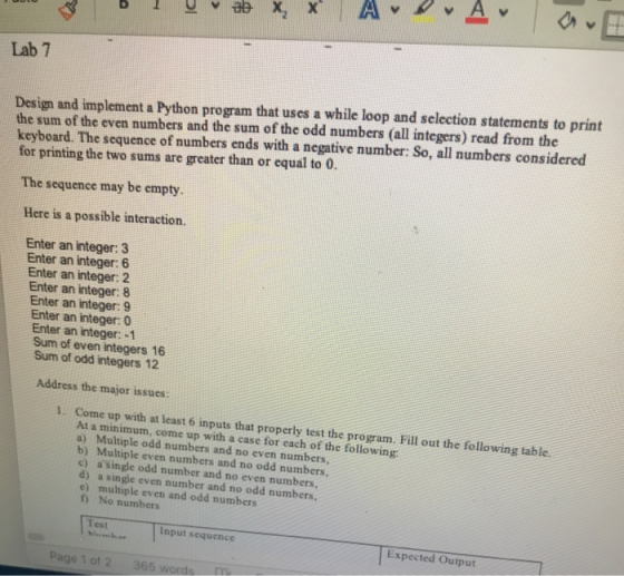 la ab X, X Lab 7 Design and implement a Python program that uses a while loop and selection statements to print the sum of th