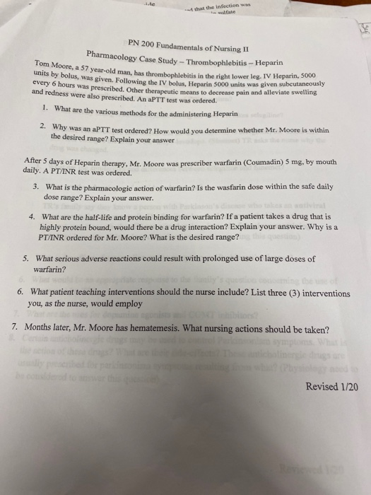 that the infection ave PN 200 Fundamentals of Nursing II harmacology Case Study - Thrombophlebitis-Heparin Tom Moore, a 57 ye