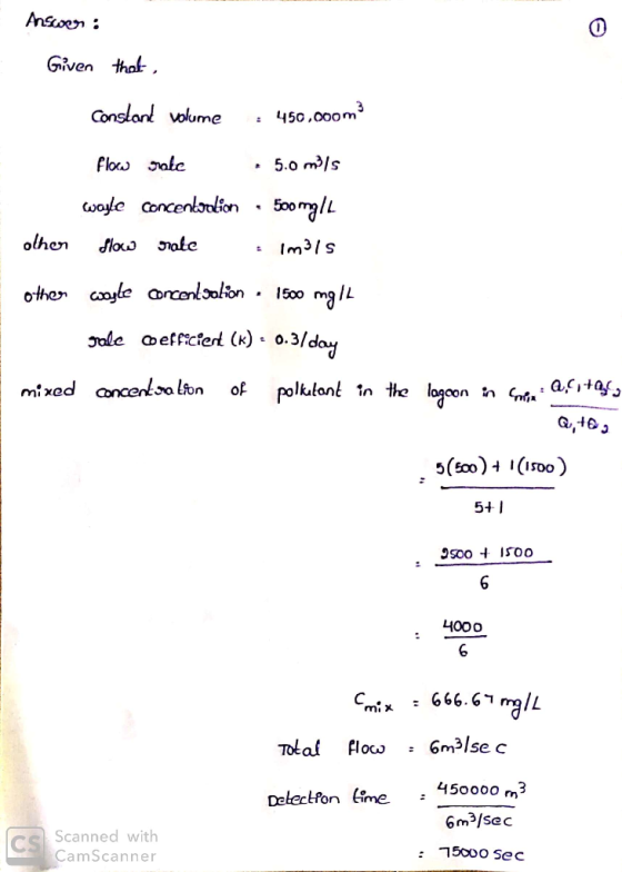 Answer: Given that, Constand volume : 450,000m3 flow solc 5.0 m/s wayle concentoddion · 5oo mgle other flow rate imals other
