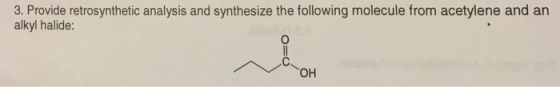 3. Provide retrosynthetic analysis and synthesize