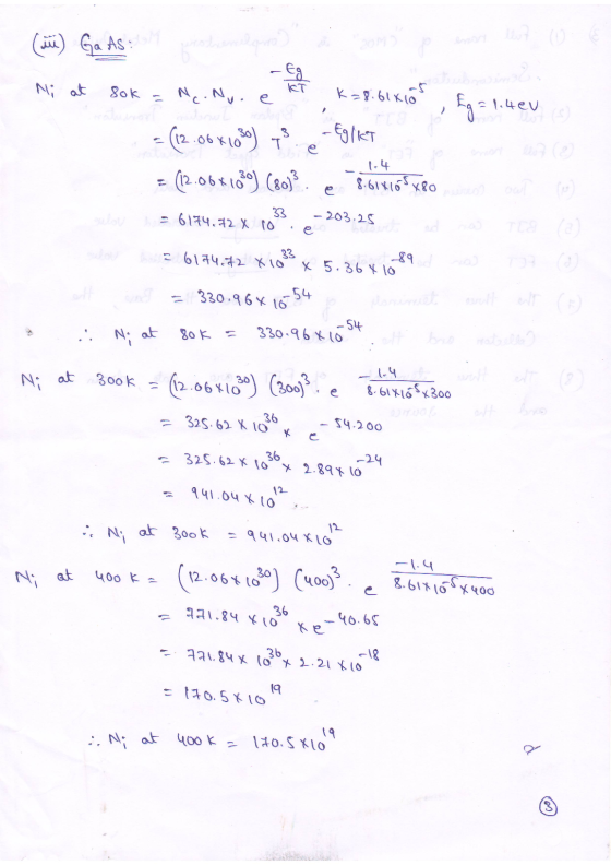 (ii) Ga AS: - Eg Nc. No.e Ni at 8ok ст k=8.61kios Ega! 1.40V (s) - Eg/KT e 12.06x1039) 73 (12.06x1039) (80)3 1.4 8.614105x80
