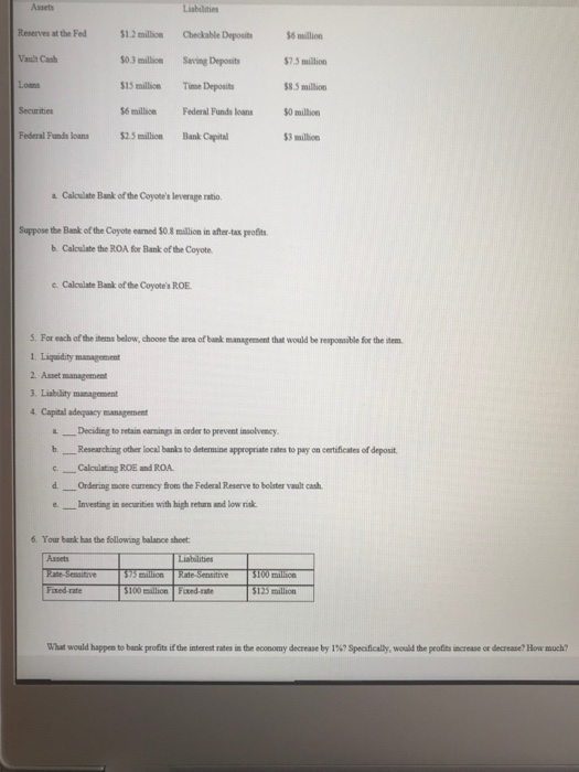Assets Reserves at the Fed 1.2 million Checkable Deposits 0.3 million Saving Deposits 15 million Time Deposits 6 million Fede