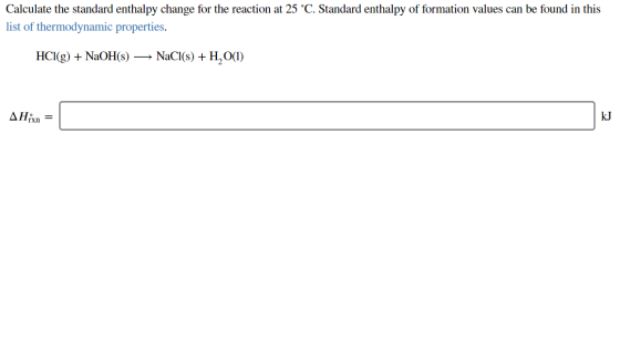 Calculate the standard enthalpy change for the reaction at 25 °C. Standard enthalpy of formation values can be found in this