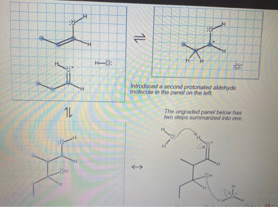 H 1L -H a: 0 H Introduced a second protonated aldehyde molecule in the panel on the left. 11 The ungraded panel below has two