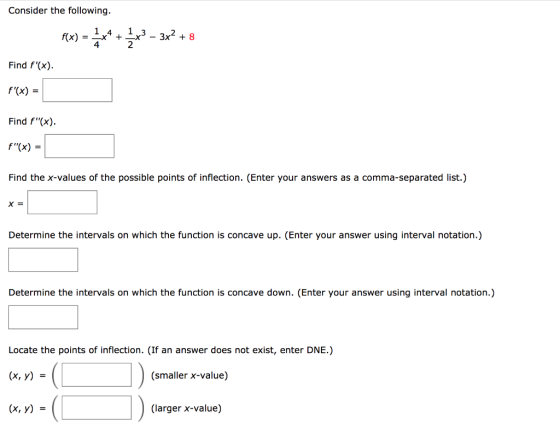 Consider the following. f(x) = - *** + 3x3- 1/3 - 3x2 + 8 Find f(x). f(x) = Find F(x). f(x) = Find the x-values of the po