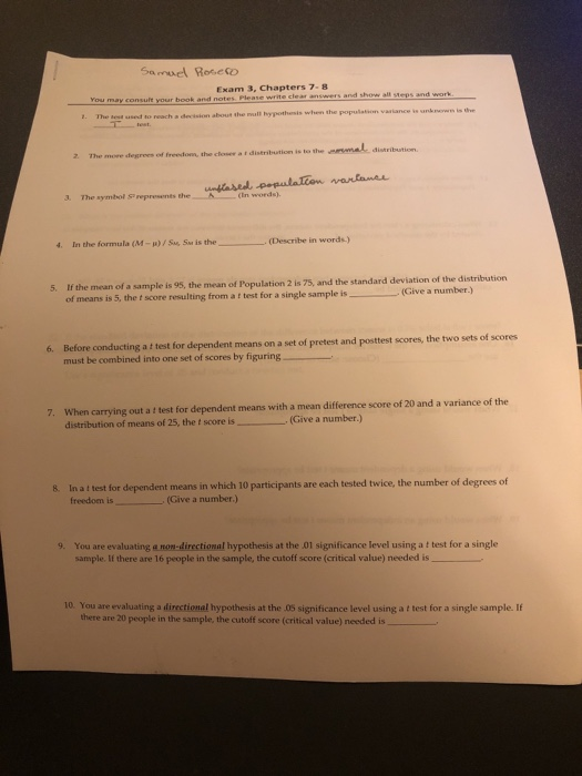 Samuel Ro.eso Exam 3, Chapters 7-8 You mayY consult vour hoak and notes, Please write clear answers and show all steps and wo