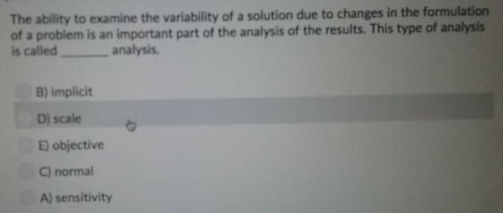The ability to examine the variability of a solution due to changes in the formulation of a problem is an important part of t