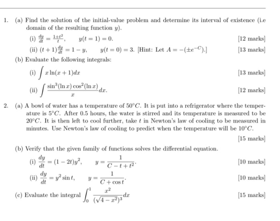 1. (a) Find the solution of the initial-value problem and determine its interval of existence (i.e domain of the resulting fu