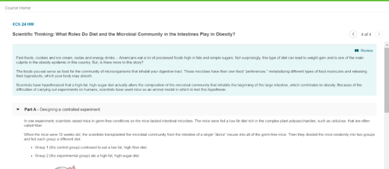 Course Home <Ch 24 HW Scientific Thinking: What Roles Do Diet and the Microbial Community in the Intestines Play in Obesity?