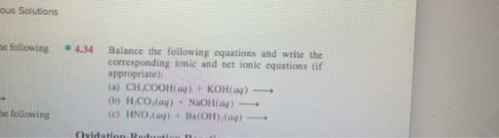 ous Solutions he following 4.34 Balance the following equations and write the corresponding ionic and net ionic equations (if