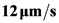 12 um/s
