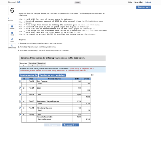 Homework 3 Saved Help Save & Exit Submit Check my work Rowland & Sons Air Transport Service, Inc., has been in operation for