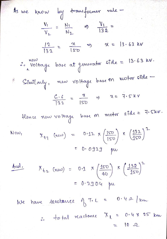 As we know by transformer rule- 12 132 24 150 5 2 = 13.63 kv HOLO Telemarketingos X= 1363 X • Voltage base at generator side