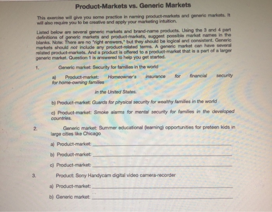 Product Markets vs. Generic Markets This exercise will give you some practice in naming product-markets and generic markets.