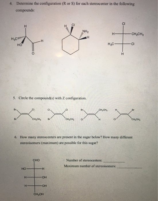 Determine the configuration (R or S) for each stereocenter in the following compounds: 4. Cl Cl NH2 но 5. Circle the compound