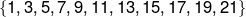 \{1,3,5,7,9,11,13,15,17,19,21\}