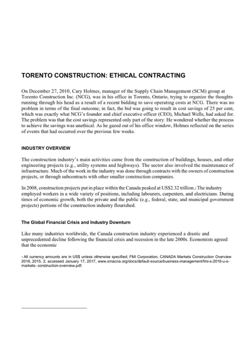 TORENTO CONSTRUCTION: ETHICAL CONTRACTING On December 27, 2010, Cary Holmes, manager of the Supply Chain Management (SCM) gro