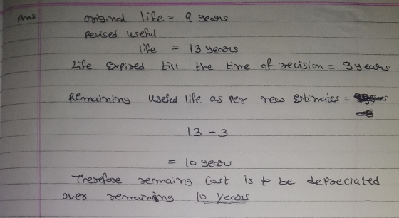 oc \e = १ ९००is Perised useful tfe e ex१১২d Ams 13 yeasS the time ot evisiom = 34easrs Remaining useful like meas Esbnates as