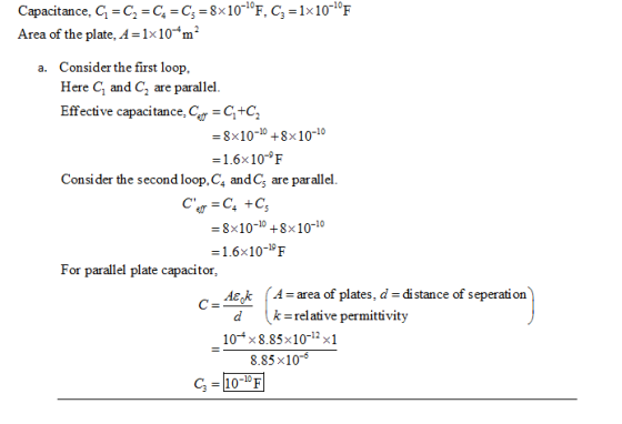 Capacitance, CCCC 8x101°F, C3 Area of the plate. A 1x 10-4 m2 1x10-1 F Consider the first loop, Here C1 and C are parallel Ef
