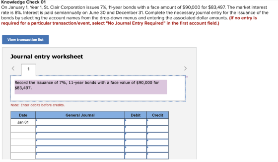 Knowledge Check 01 On January 1, Year 1, St. Clair Corporation issues 7%, 11-year bonds with a face amount of $90,000 for $83