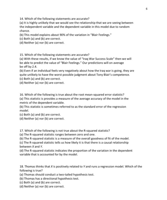 6 14. Which of the following statements are accurate? (a) It is highly unlikely that we would see the relationship that we ar