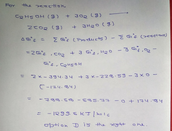 For the reaction Ca HS OH (9) + 302 (9) zcoa (g) + 3H2O (9) AGF = EGF (Products) – Z Gf (regetants) = Gf, co + 3 Gf, Hao -3 G