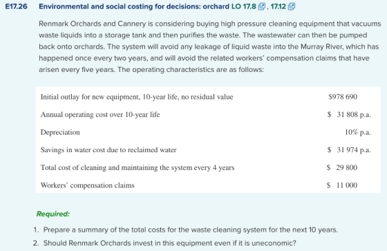 E17.26 Environmental and social costing for decisions: orchard LO 17.8 9, 17.12 Renmark Orchards and Cannery is considering b