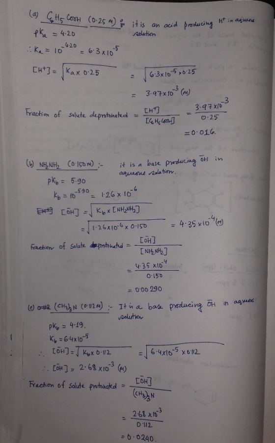 (a) HG COUH (0.25 m) & it is an acid producing solution eka = 4.20 :: Ka = 10 420 = 6:3 x 105 [ht]= (Kax 0.25 6.3x105x0.25 =
