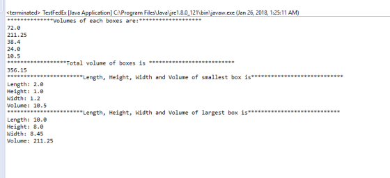 <terminated> TestFedEx [Java Application] C:\Program FilesVava\jre1.8.0_121binavaw.exe (Jan 26, 2018, 1:25:11 AM 72.0 211.25