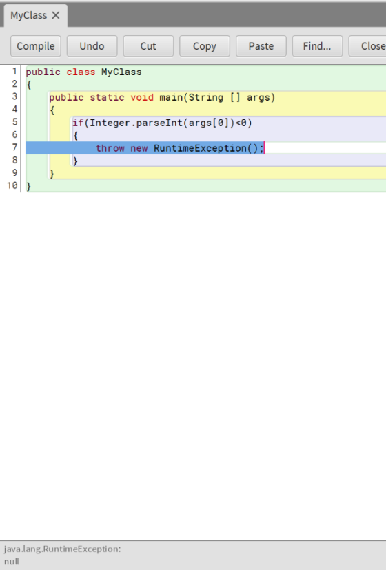 MyClass X Compile Undo Cut Copy Paste Find... Close 1 public class MyClass 2 { public static void main(String[] args) { if(In