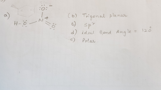 2- Ö? HöN (6) c) d) e) Trigonal planar spr ideal Bond Angle = 120 Polar