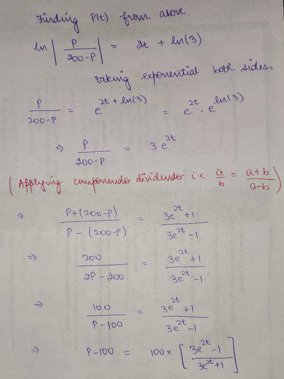 Finding Plt) from above. en bo plat + ln (3) A taking exponential both sides 2t + ln(3) e et en 13) = - е - 200-P . е 3 2t e