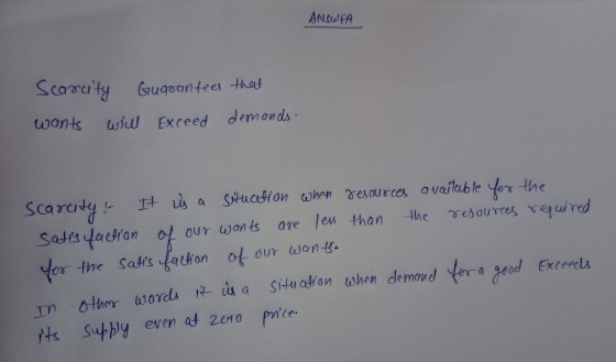 ANtuEA twants wiul Exceed demands Sca radyJ- 14 us a SAucdHon ahen resources available the Salts dadton o our wants are lew than the esourres sequi red In other words s a Shluaon ishen demovud ora o Excents