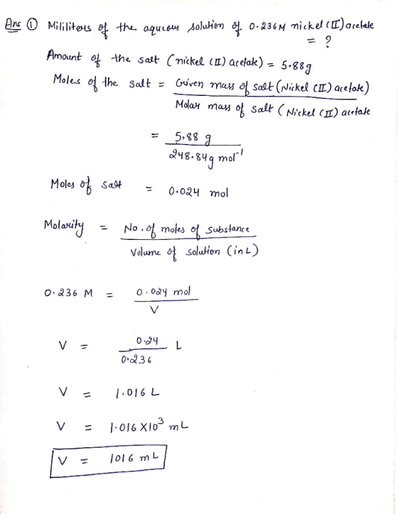 Anc Mililiters th. aqurb Aolutiem aj 0236M nickel (T)aietale Amount the sast (nickel (L) arefak) = 5.88g Moles of the Salt =
