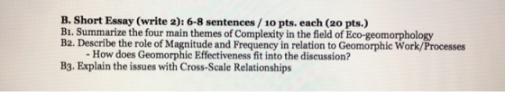 B. Short Essay (write 2): 6-8 sentences / 10 pts. each (20 pts.) Bi. Summarize the four main themes of Complexity in the fiel