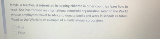 Kayla, a teacher, is interested in helping children in other countries learn how to read. She has formed an international non