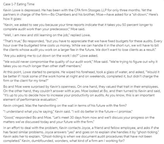Case 1-7 Eating Time Kevin Lowe is depressed. He has been with the CPA firm Stooges LLP for only three months. Yet the partne