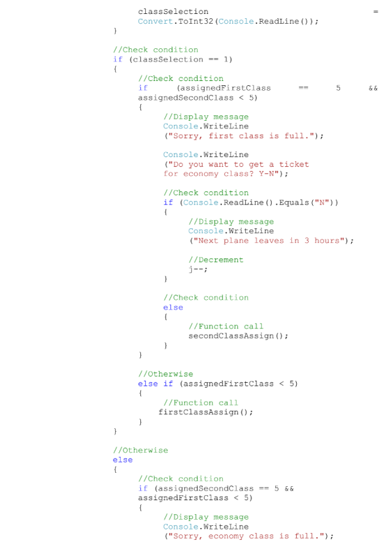classSelection Convert.ToInt32 (Console.ReadLine ()) //Check condition if (classSelection--1) //Check condition i f assignedS