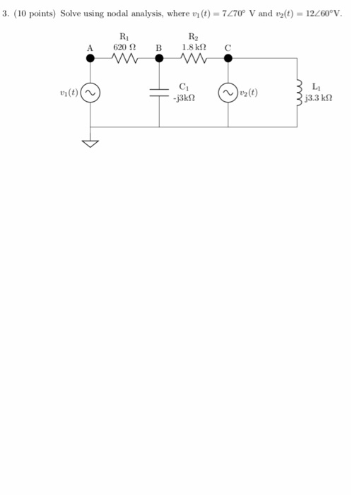 3. (10 points) Solve using nodal analysis, where vi(t) 7270° V and 2(t) 12460 v RI Ro LI 1(t)